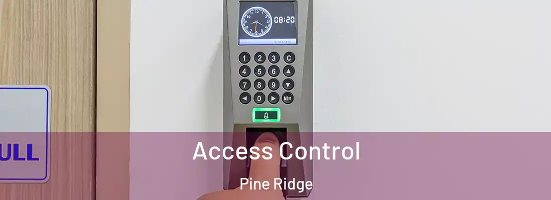  Access Control Pine Ridge