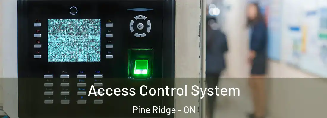 Access Control System Pine Ridge - ON