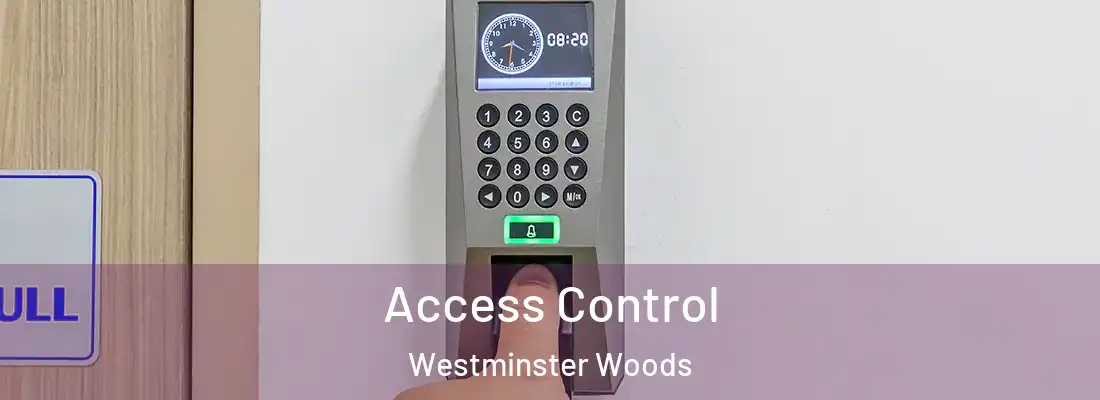  Access Control Westminster Woods