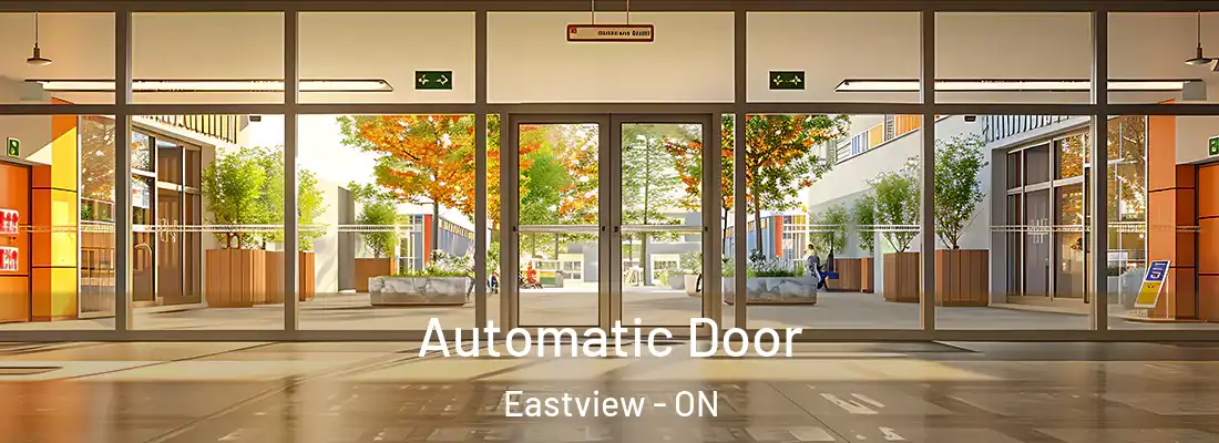  Automatic Door Eastview - ON