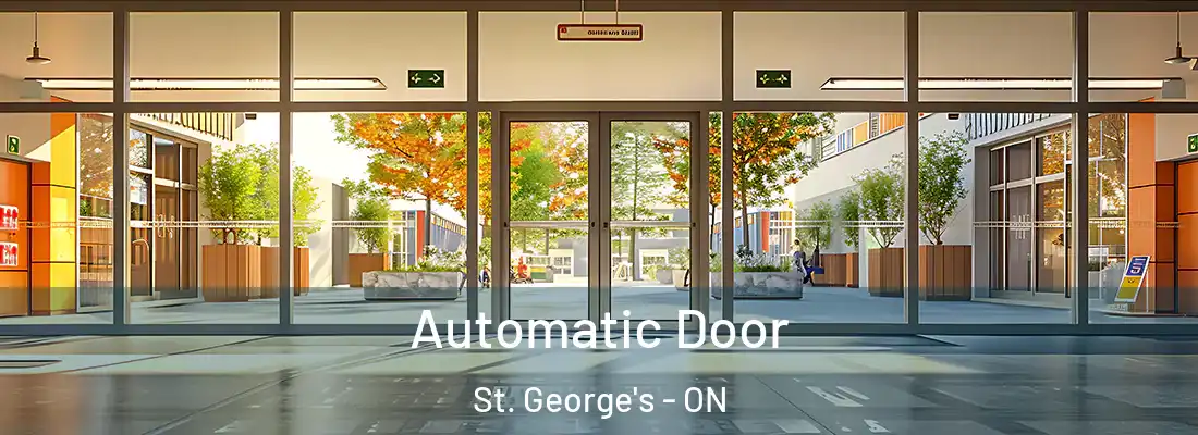  Automatic Door St. George's - ON