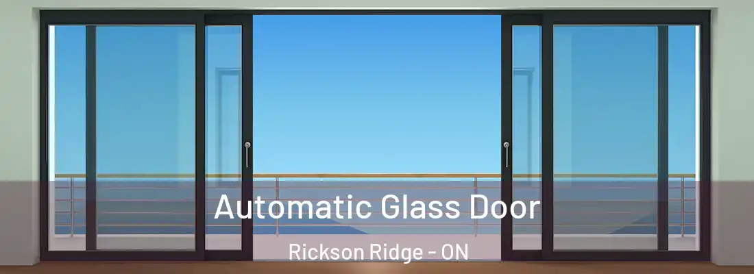  Automatic Glass Door Rickson Ridge - ON