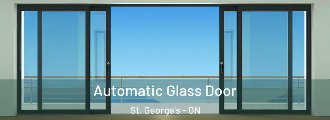  Automatic Glass Door St. George's - ON