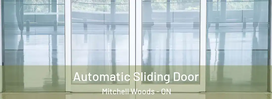  Automatic Sliding Door Mitchell Woods - ON
