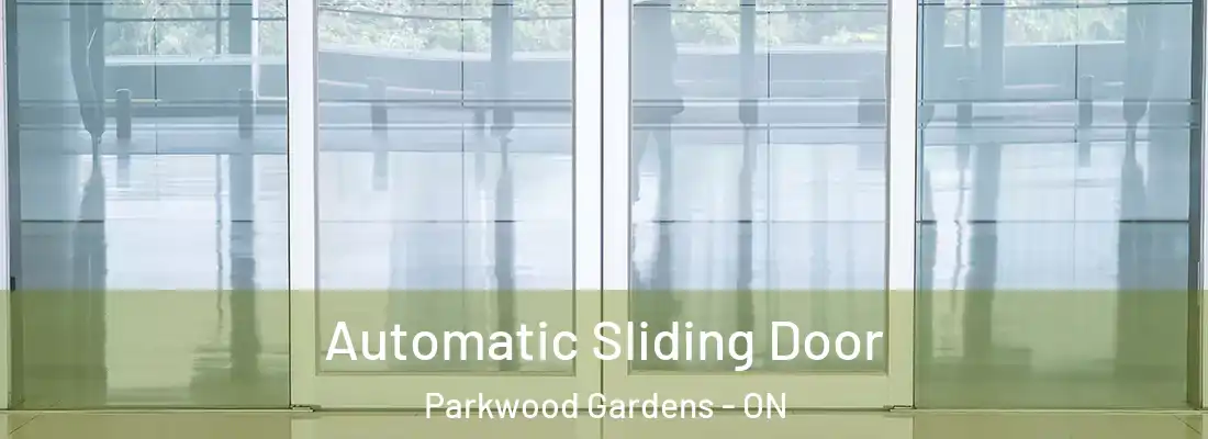  Automatic Sliding Door Parkwood Gardens - ON