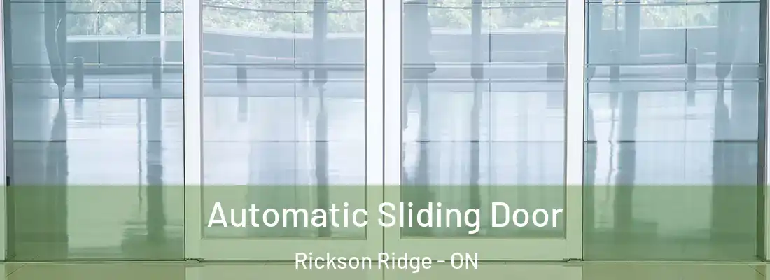  Automatic Sliding Door Rickson Ridge - ON