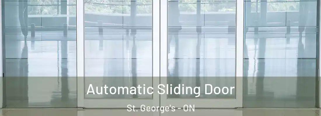  Automatic Sliding Door St. George's - ON