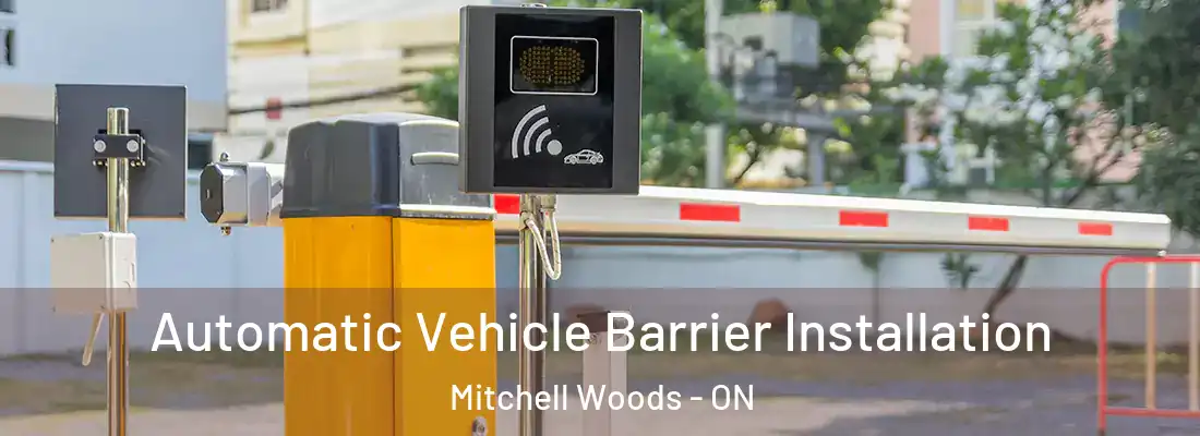  Automatic Vehicle Barrier Installation Mitchell Woods - ON