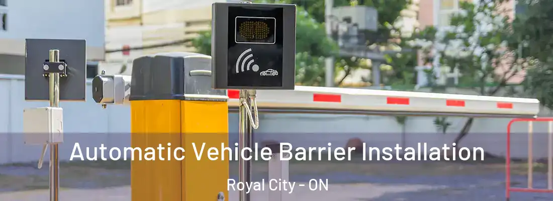  Automatic Vehicle Barrier Installation Royal City - ON