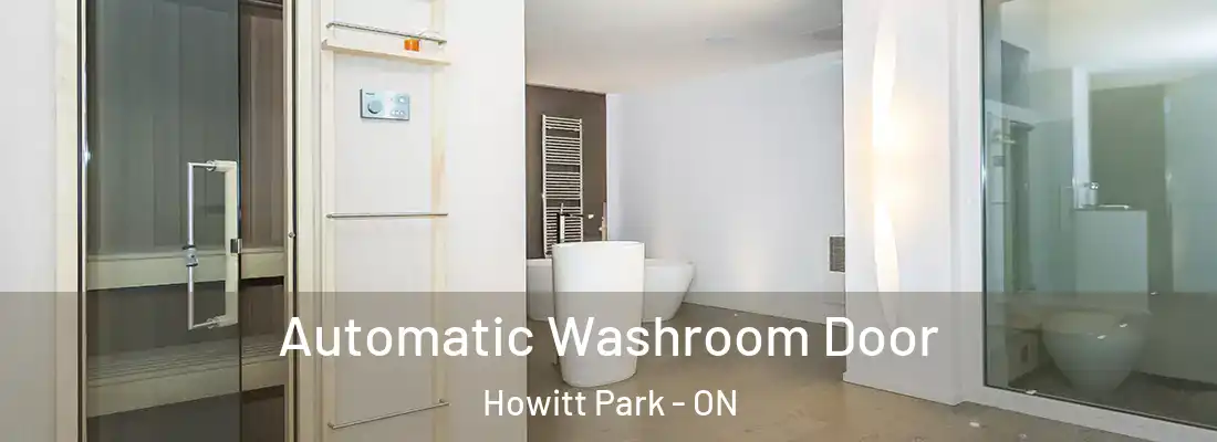  Automatic Washroom Door Howitt Park - ON