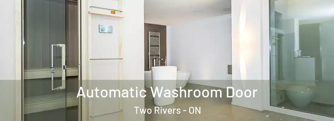  Automatic Washroom Door Two Rivers - ON