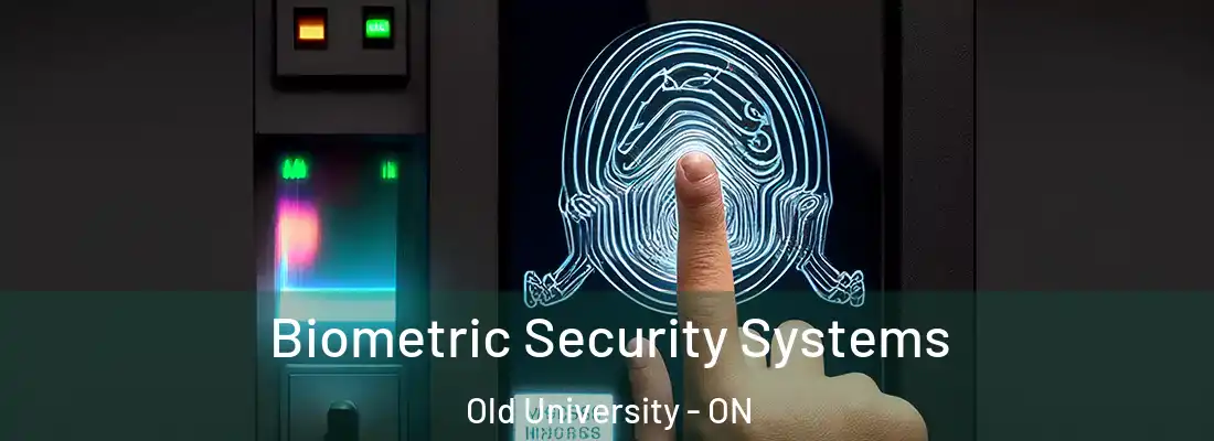  Biometric Security Systems Old University - ON