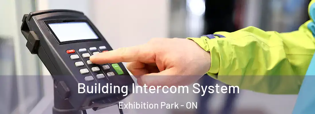  Building Intercom System Exhibition Park - ON