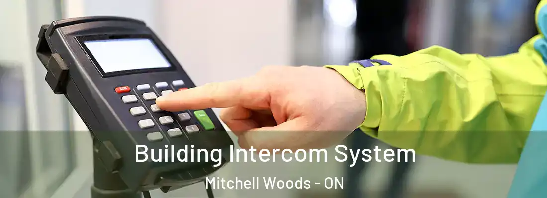  Building Intercom System Mitchell Woods - ON