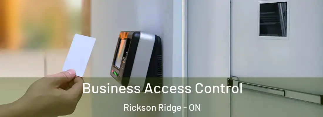  Business Access Control Rickson Ridge - ON