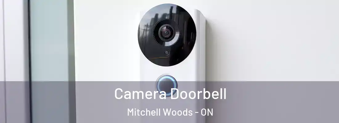  Camera Doorbell Mitchell Woods - ON