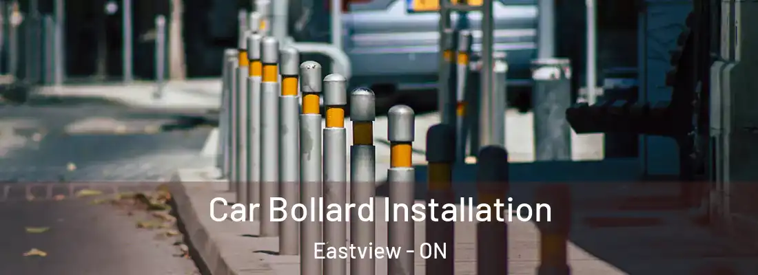 Car Bollard Installation Eastview - ON