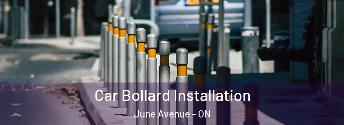  Car Bollard Installation June Avenue - ON