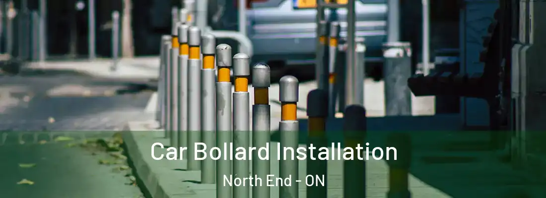  Car Bollard Installation North End - ON