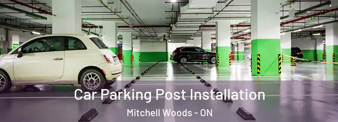  Car Parking Post Installation Mitchell Woods - ON
