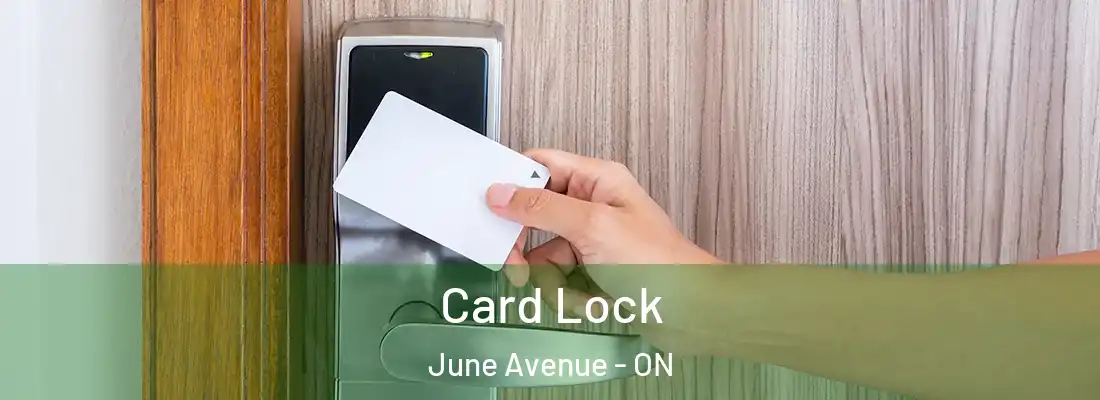  Card Lock June Avenue - ON