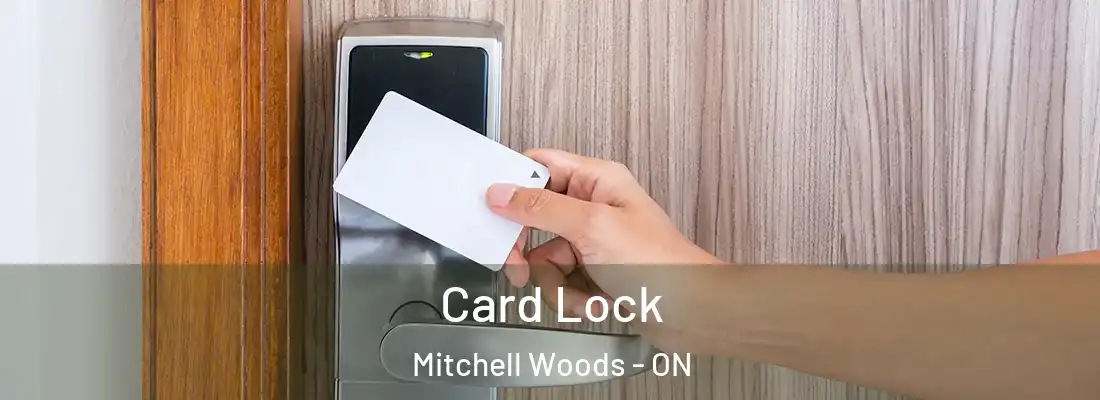  Card Lock Mitchell Woods - ON