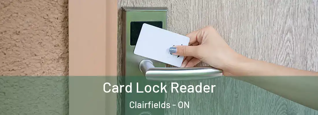  Card Lock Reader Clairfields - ON