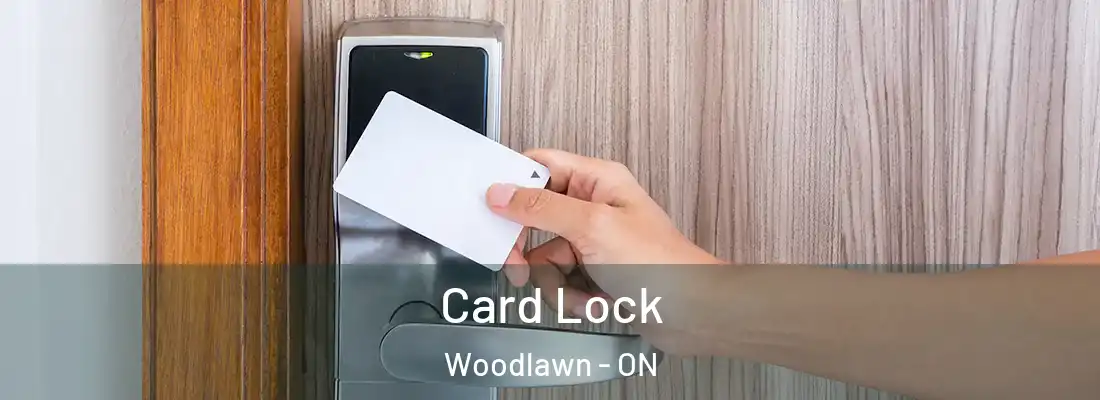  Card Lock Woodlawn - ON