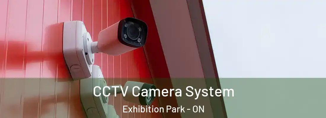  CCTV Camera System Exhibition Park - ON