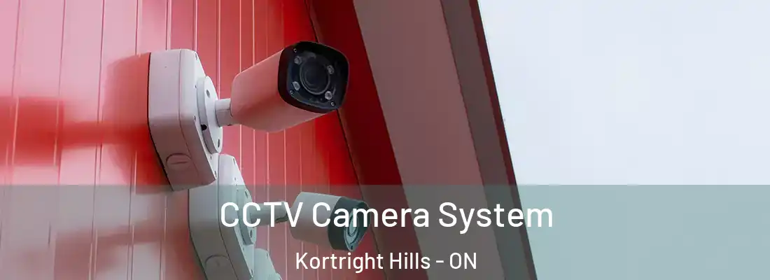  CCTV Camera System Kortright Hills - ON