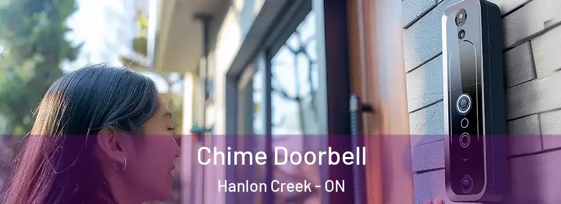  Chime Doorbell Hanlon Creek - ON