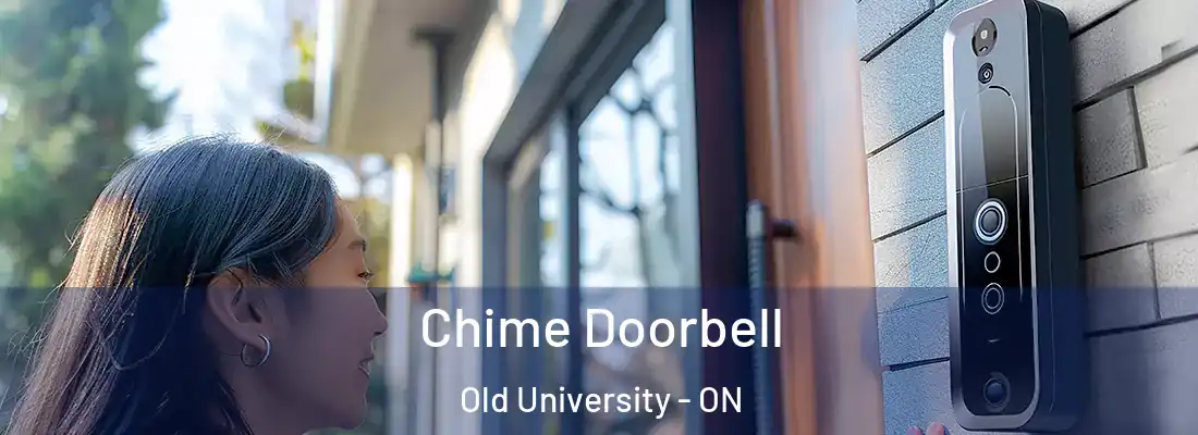  Chime Doorbell Old University - ON