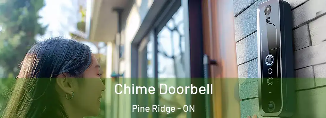  Chime Doorbell Pine Ridge - ON