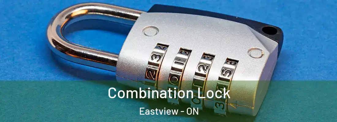  Combination Lock Eastview - ON