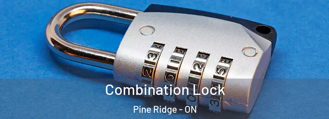  Combination Lock Pine Ridge - ON