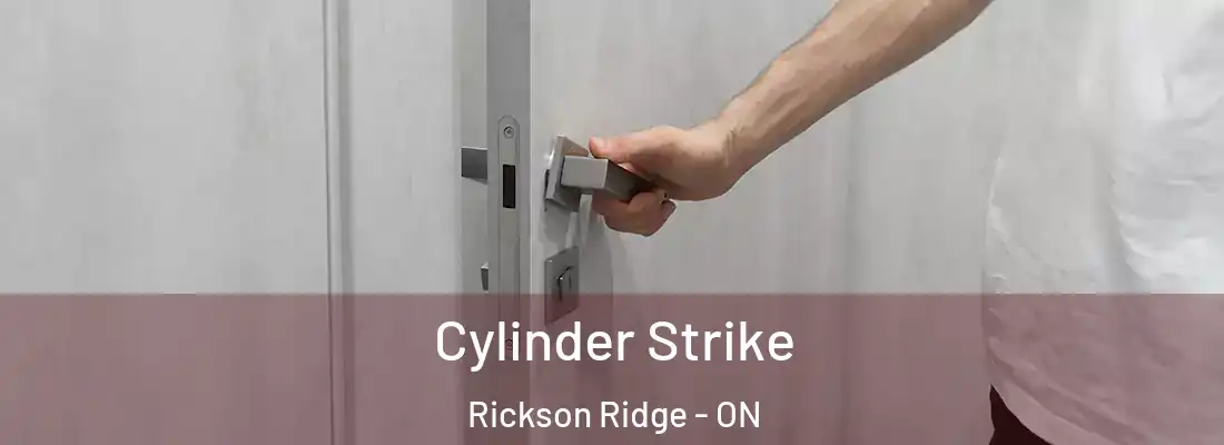  Cylinder Strike Rickson Ridge - ON