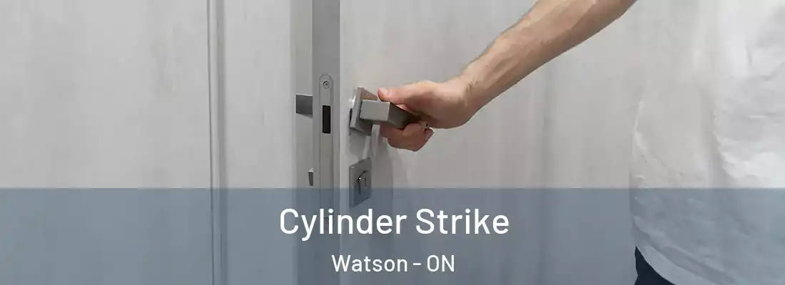  Cylinder Strike Watson - ON