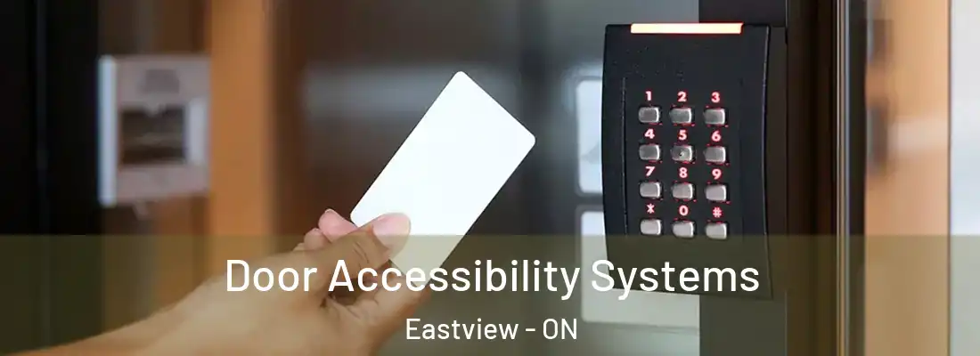  Door Accessibility Systems Eastview - ON