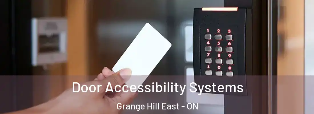  Door Accessibility Systems Grange Hill East - ON