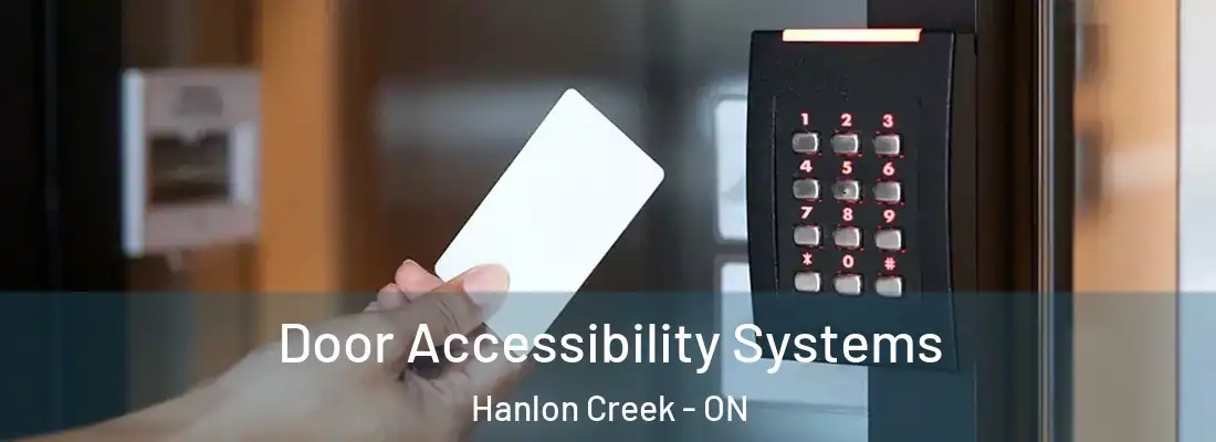  Door Accessibility Systems Hanlon Creek - ON