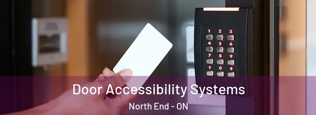  Door Accessibility Systems North End - ON
