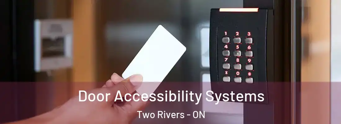  Door Accessibility Systems Two Rivers - ON