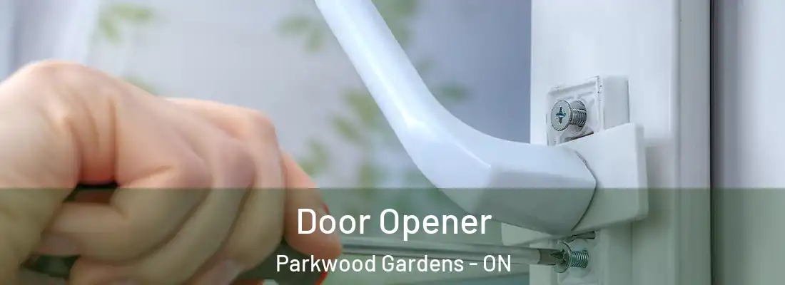  Door Opener Parkwood Gardens - ON