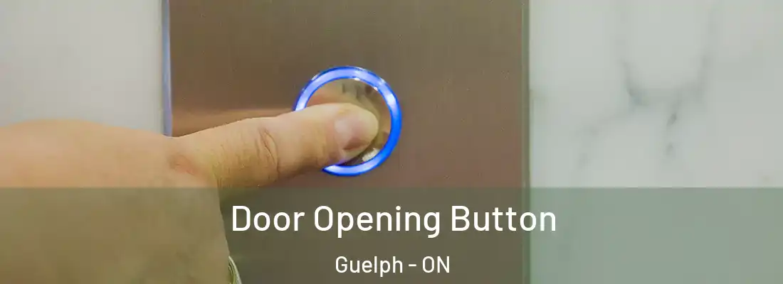  Door Opening Button Guelph - ON
