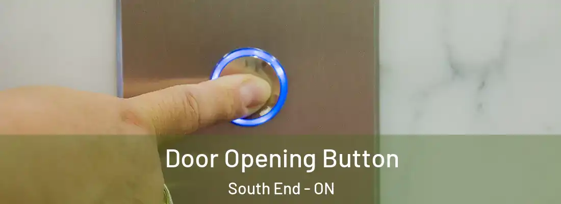  Door Opening Button South End - ON