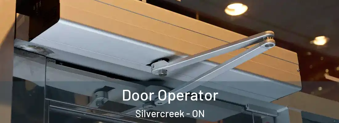  Door Operator Silvercreek - ON