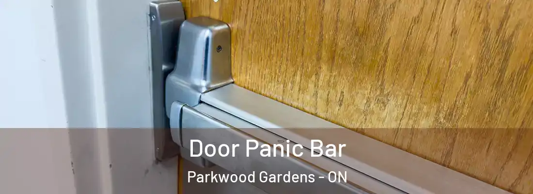  Door Panic Bar Parkwood Gardens - ON