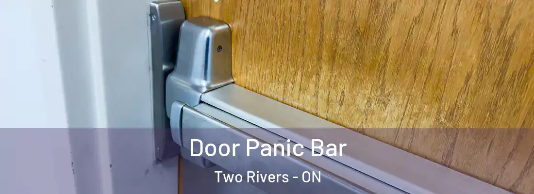  Door Panic Bar Two Rivers - ON