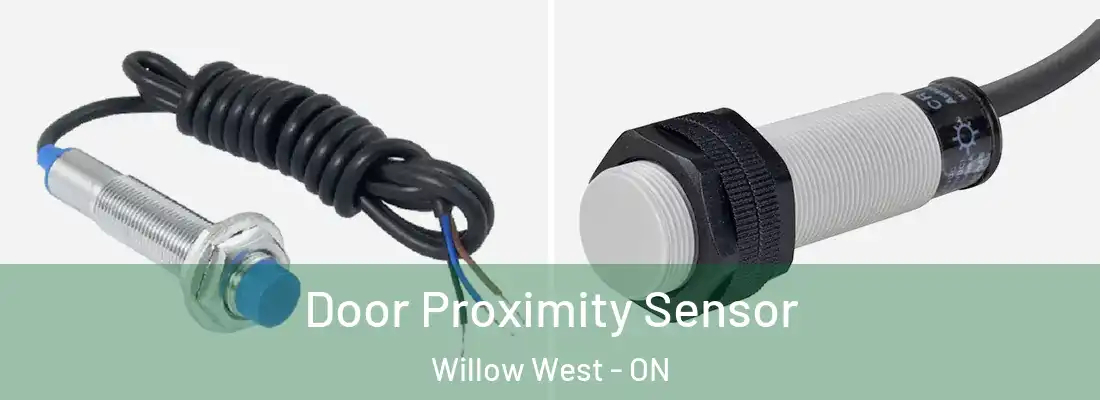  Door Proximity Sensor Willow West - ON