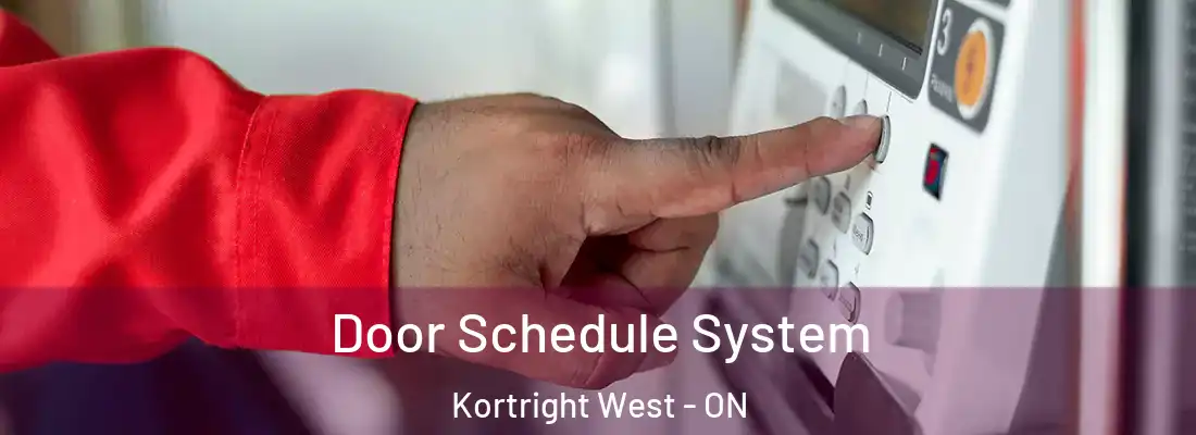  Door Schedule System Kortright West - ON